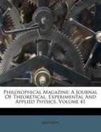 Philosophical Magazine: A Journal Of The di Anonymous edito da Nabu Press