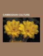 Cambodian Culture di Source Wikipedia edito da University-press.org