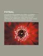 Fotbal: Lista Echipelor Na Ionale De Fot di Surs Wikipedia edito da Books LLC, Wiki Series