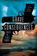 Grave Consequences di Aimee Thurlo, David Thurlo edito da Minotaur Books