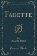 Fadette (classic Reprint) di Title George Sand edito da Forgotten Books