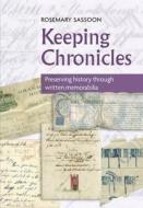 Keeping Chronicles di Rosemary Sassoon edito da Bloomsbury Publishing Plc
