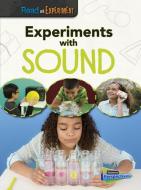 Experiments with Sound di Isabel Thomas edito da RAINTREE