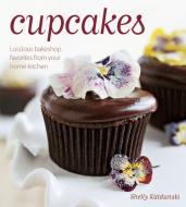 Cupcakes: Luscious Bakeshop Favorites from Your Home Kitchen di Shelly Kaldunski edito da TOUCHSTONE PR