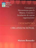 Desempeno Organizacional di Mariano L. Bernardez edito da AuthorHouse