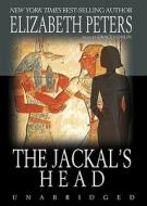 The Jackal's Head [With Headphones] di Elizabeth Peters edito da Findaway World