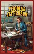Thomas Jefferson di Andrea Pelleschi edito da PowerKids Press