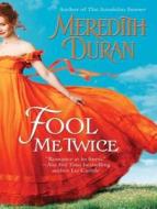 Fool Me Twice di Meredith Duran edito da Tantor Audio