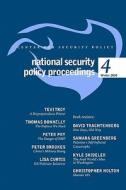 National Security Policy Proceedings: Winter 2010 di Tevi Troy, Tom Donnelly, Peter Pry edito da Createspace