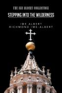 Stepping Into the Wilderness di Ime Albert edito da AuthorHouse UK