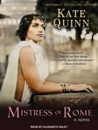 Mistress of Rome di Kate Quinn edito da Tantor Audio