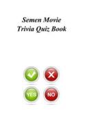 Semen Movie Trivia Quiz Book di Trivia Quiz Book edito da Createspace