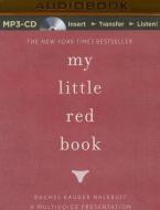 My Little Red Book di Rachel Kauder Nalebuff edito da Audible Studios on Brilliance