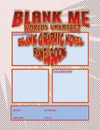 Blank Me - Premium Blank Graphic Novel Panelbook - Cherry Cola: Worlds Greatest Blank Graphic Novel Panelbook di C. M. Harris edito da Createspace