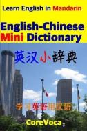 English-Chinese Mini Dictionary: Learn English in Mandarin di Taebum Kim edito da LIGHTNING SOURCE INC