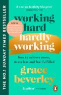 Working Hard, Hardly Working di Grace Beverley edito da Cornerstone