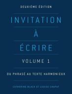Invitation ¿crire: Volume 1 di Catherine Black edito da Canadian Scholars
