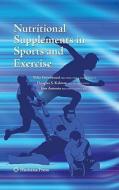 Nutritional Supplements In Sports And Exercise edito da Humana Press Inc.