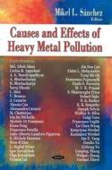 Causes & Effects of Heavy Metal Pollution edito da Nova Science Publishers Inc