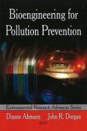 Bioengineering for Pollution Prevention di John G. Taylor edito da Nova Science Publishers Inc