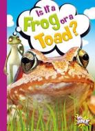 Is It a Frog or a Toad? di Gail Terp edito da HI JINX PR