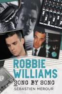 Robbie Williams di Sebastien Merour edito da Fonthill Media Ltd