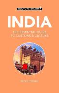 India - Culture Smart!: The Essential Guide to Customs & Culture di Becky Stephen edito da KUPERARD