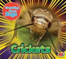 Crickets di John Willis edito da AV2 BY WEIGL