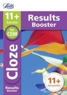 11+ Cloze Results Booster for the CEM tests di Letts 11+ edito da Letts Educational