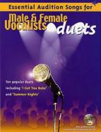 Essential Audition Songs For Male And Female Vocalists - Duets edito da International Music Publications