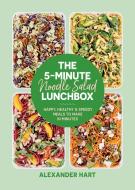 The 5-Minute Noodle Salad Lunchbox di Alexander Hart edito da Smith Street Books