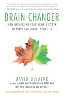 Brain Changer di David DiSalvo edito da BenBella Books