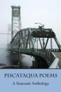 Piscataqua Poems edito da Riverrun Select