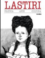 Lastiri 01: Revista de Politica di Colectivo Lastiri edito da Casasola Editores