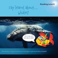Fay Learns About...Whales di Sean Bulger edito da Leaping Learners Education, LLC