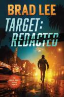 Target Redacted di Brad Lee edito da SSE