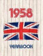 1958 UK Yearbook: Fascinating Facts and Figures from 1958 - Perfect Original Birthday or Anniversary Present / Gift Idea! di Andy Jackson edito da Createspace Independent Publishing Platform