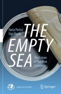 The Empty Sea di Ugo Bardi, Ilaria Perissi edito da Springer International Publishing