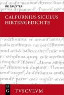 Hirtengedichte di Siculus Calpurnius edito da Gruyter, Walter de GmbH