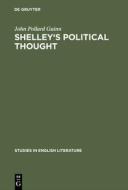 Shelley's political thought di John Pollard Guinn edito da De Gruyter Mouton
