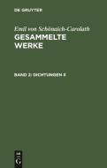 Dichtungen: T. 2, Aus: Gesammelte Werke, Bd. 2 di Emil Sch Naich-Carolath edito da Walter de Gruyter
