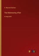 That Mainwaring Affair di A. Maynard Barbour edito da Outlook Verlag