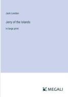 Jerry of the Islands di Jack London edito da Megali Verlag