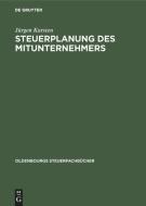 Steuerplanung des Mitunternehmers di Jürgen Karsten edito da De Gruyter Oldenbourg