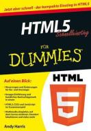 HTML5 Schnelleinstieg für Dummies di Andy Harris edito da Wiley VCH Verlag GmbH