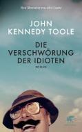 Die Verschwörung der Idioten di John K Toole edito da Klett-Cotta Verlag