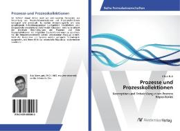 Prozesse und Prozesskollektionen di Albert Bub edito da AV Akademikerverlag
