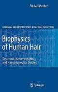 Biophysics of Human Hair di Bharat Bhushan edito da Springer Berlin Heidelberg