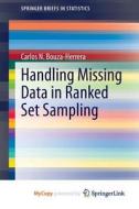 Handling Missing Data In Ranked Set Sampling di Bouza-Herrera Carlos N. Bouza-Herrera edito da Springer Nature B.V.