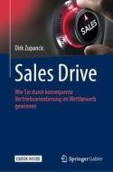 Sales Drive di Dirk Zupancic edito da Springer-Verlag GmbH